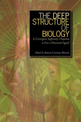 The Deep Structure of Biology : Is Convergence Sufficiently Ubiquitous to Give a Directional Signal