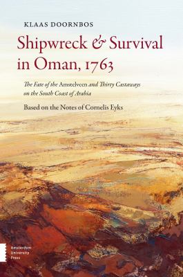 Shipwreck and Survival in Oman 1763