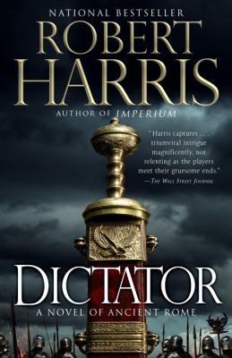 Dictator : A Novel