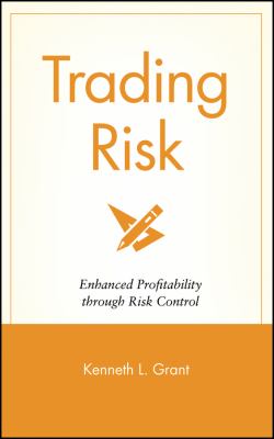 Trading Risk : Enhanced Profitability Through Risk Control