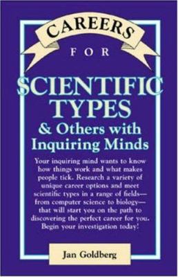 Careers for Scientific Types and Others with Inquiring Minds