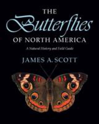 The Butterflies of North America : A Natural History and Field Guide