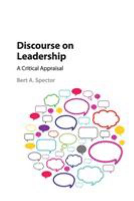 Discourse on Leadership : A Critical Appraisal