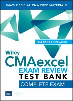 Wiley CMAexcel Learning System Exam Review 2019 Test Bank : Complete Exam (2-Year Access)