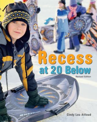 Recess at 20 below, Revised Edition
