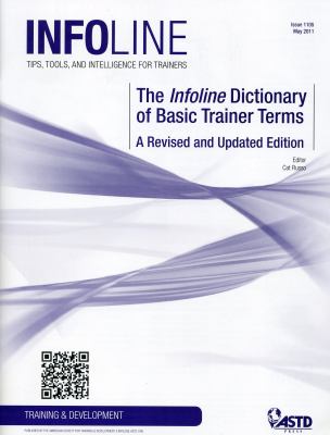 The Infoline Dictionary of Basic Trainer Terms : A Revised and Updated Edition