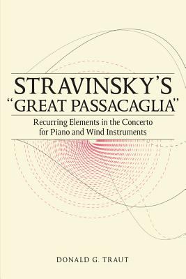 Stravinsky's Great Passacaglia : Unifying Elements in the Concerto for Piano and Wind Instruments