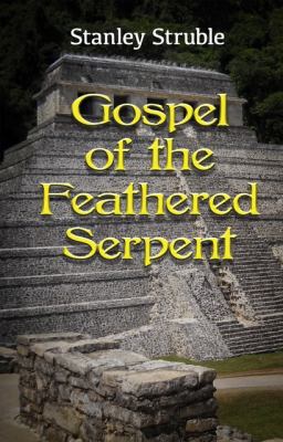 Gospel of the Feathered Serpent
