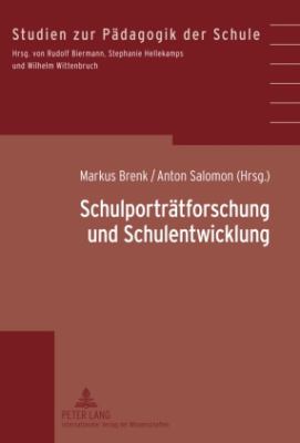 Schulportraetforschung und Schulentwicklung : Grundlegung, Modelle, Projekte, Instrumentarien- Unter Mitarbeit und Beratung Von Franz Hammerer und Wilhelm Wittenbruch