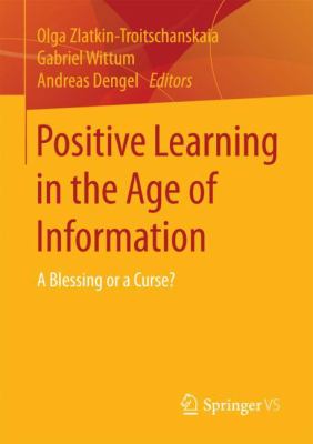 Positive Learning and Transformation (Plato) in the Information Age : A Blessing or a Curse?