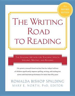 Writing Road to Reading 6th Rev Ed : The Spalding Method for Teaching Speech, Spelling, Writing, and Reading