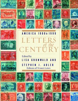 Letters of the Century : America 1900-1999