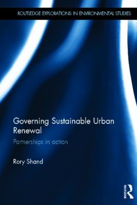 Governing Sustainable Urban Renewal : Partnerships in Action