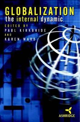 Globalization : The Internal Dynamic