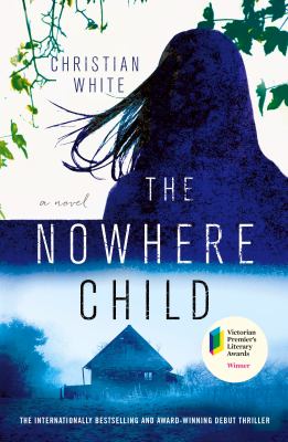 The Nowhere Child : A Novel