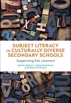 Subject Literacy in Culturally Diverse Secondary Schools : Supporting EAL Learners