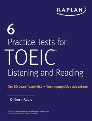6 Practice Tests for TOEIC Listening and Reading : Online + Audio