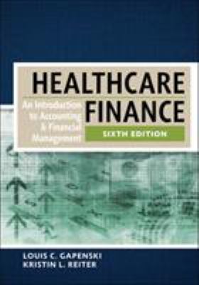 Healthcare Finance : An Introduction to Accounting and Financial Management