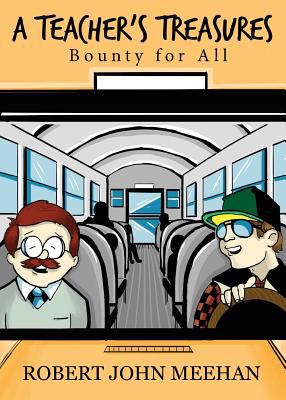 A Teacher's Treasures : Bounty for All