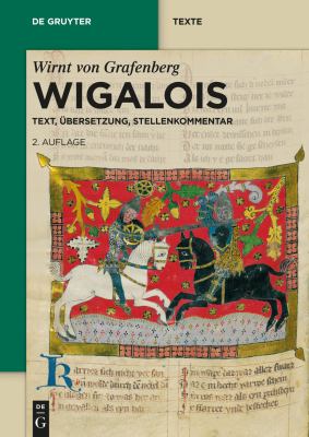WIGALOIS : TEXT, ÜBERSETZUNG, STELLENKOMMENTAR