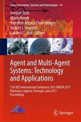 Agents and Multi-Agent Systems - Technologies and Applications 2017
