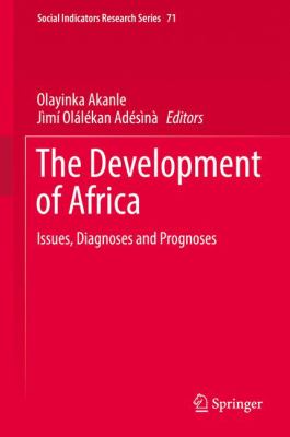 Development of Africa : Issues, Diagnoses and Prognoses