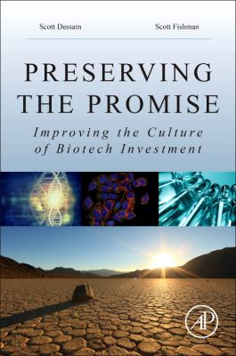 Preserving the Promise : Improving the Culture of Biotech Investment