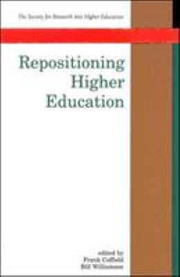 Repositioning Higher Education