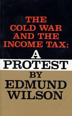 The Cold War and the Income Tax : A Protest