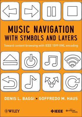 Music Navigation with Symbols and Layers : Toward Content Browsing with IEEE 1599 XML Encoding