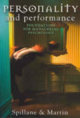 Personality and Performance : Foundations for Managerial Psychology