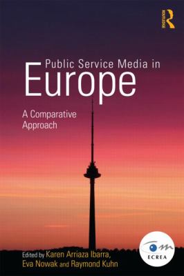 Public Service Media in Europe: a Comparative Approach