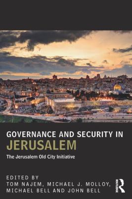 Governance and Security in Jerusalem : The Jerusalem Old City Initiative