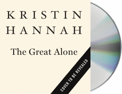 The Great Alone : A Novel