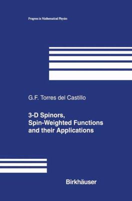 3-D Spinors, Spin-Weighted Functions and Their Applications