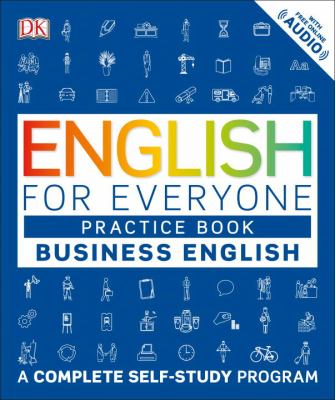 English for Everyone: Business English, Practice Book : A Complete Self-Study Program