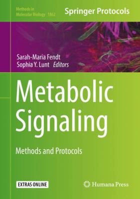 Metabolic Signaling : Methods and Protocols