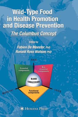 Wild-Type Food in Health Promotion and Disease Prevention : The Columbus Concept