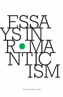 Essays in Romanticism, Volume 26. 1 2019