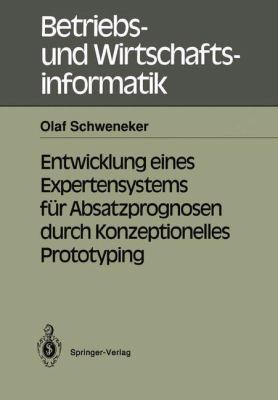 Entwicklung Eines Experimentensystems Für Absatzprognosen Durch Konzeptionelles Prototyping