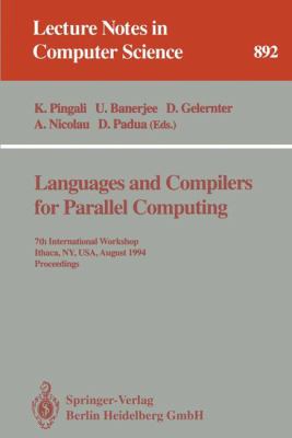 Languages and Compilers for Parallel Computing : 7th International Workshop, Ithaca, NY, USA, August 1994, Proceedings
