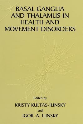 Basal Ganglia and Thalamus in Health and Movement Disorders