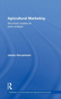 Agricultural Marketing : Structural Models for Price Analysis