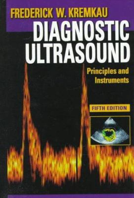 Diagnostic Ultrasound : Principles, Instruments and Exercises