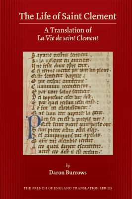 The Life of Saint Clement : A Translation of la Vie de Seint Clement