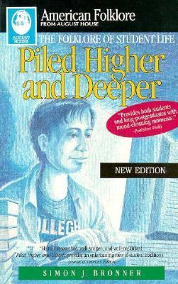 Piled Higher and Deeper : The Folklore of Student Life
