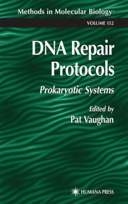 DNA Repair Protocols : Prokaryotic Systems