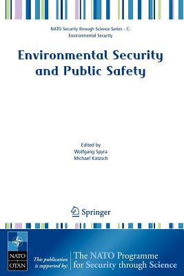 Environmental Security and Public Safety : Problems and Needs in Conversion Policy and Research after 15 Years of Conversion in Central and Eastern Europe