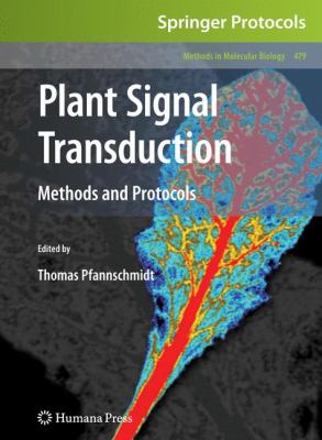 Plant Signal Transduction : Methods and Protocols