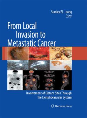 From Local Invasion to Metastatic Cancer : Involvement of Distant Sites Through the Lymphovascular System